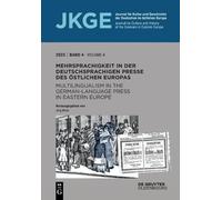 Mehrsprachigkeit in Der Deutschsprachigen Presse Des Östlichen Europ (Tascabile)