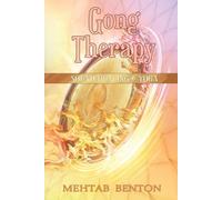 Mehtab Benton Gong Therapy (Tascabile)