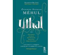 Mehul/ Deshayes/ Beuron/ Bou - Etienne-Nicolas Mehul: Uthal