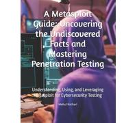 Mehul Kothari A Metasploit Guide (Tascabile)