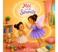 Meï et la fée Sérénité