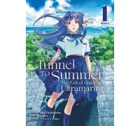 Mei Hachimoku The Tunnel to Summer, the Exit of Goodbyes: Ultramarin (Tascabile)