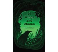 Mei Harize Of Wings and Chains (Tascabile)