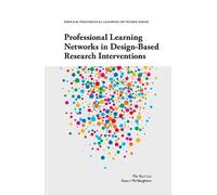 Mei Kuin Lai St Professional Learning Networks in Design-Based Resea (Tascabile)