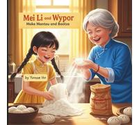 Mei Li and Wypor Make Mantou and Baotze