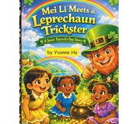Mei Li Meets a Leprechaun Trickster: A Saint Patrick's Day Story