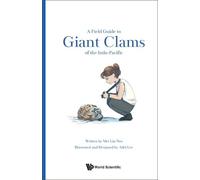 Mei Lin Neo Field Guide To Giant Clams Of The Indo-pacific, A (Copertina rigida)