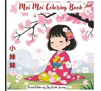 Mei Mei Coloring Book: Orient Edition| Cute drawings of traditional clothing from around Asia| Over 20 pages| 8.5"x8."5 | Suitable for all ages| Great for gifts and more