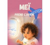 Meï prend l’avion
