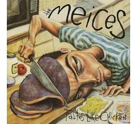 Meices, the - Tastes Like Chicken [Import]
