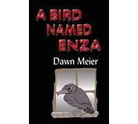 Meier, Dawn C. A Bird Named Enza Book NUOVO