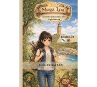 Meiga Lúa and the hill under the Lighthouse: Bilingual English - Galego