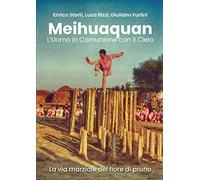 Meihuaquan. L'uomo in comunione con il cielo