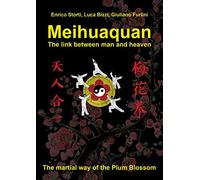 Meihuaquan The Link Between Man and Heaven