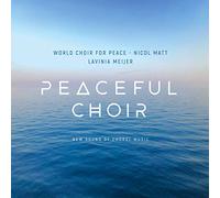 Meijer Lavinia - Peaceful Choir - New Sound Of Choral Music