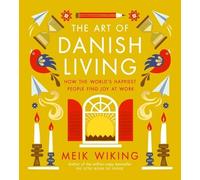Meik Wiking The Art of Danish Living (Copertina rigida)
