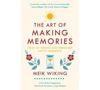 Meik Wiking The Art of Making Memories (Copertina rigida)