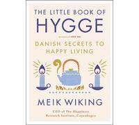 Meik Wiking The Little Book of Hygge (Copertina rigida) Happiness Institute