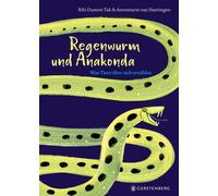 Meike Blatnik Bibi Dumon Tak A Regenwurm und Anakonda: Was Ti (Copertina rigida)