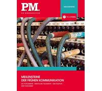 Meilensteine der frühen Kommunikation - Meilensteine der Menschheit 3