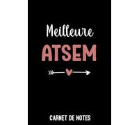 meilleure ATSEM coeur femme: Carnet de notes ATSEM | Bloc notes A5 (6x9 pouces - 15,24 x 22,86 cm) | 100 pages lignées à remplir