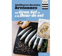 Meilleures recettes bretonnes au gros sel et a la fleur de sel