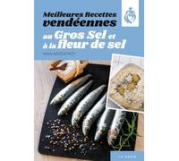 Meilleures recettes vendeennes au gros sel et a la fleur de sel