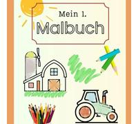 Mein 1. Malbuch Bauernhof: Bauernhof