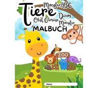 Mein 6-in-1 XXL Malbuch für Kleinkinder: Tiere, Meer, Dinos, Obst, Gemüse, Monster & Monster ABC: Über 90 fröhliche Motive: Tiere Bauernhof, Meer, ... Linien für Jungen und Mädchen ab 2 Jahren.