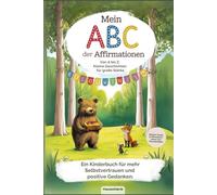 Mein ABC der Affirmationen: - Von A bis Z: Kleine Geschichten für große Stärke (Hardcover)