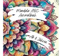 Mein ABC-Mandala-Ausmalbuch - Buchstaben kreativ entdecken