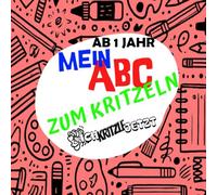 Mein ABC zum Kritzeln - 52 Ausmalvorlagen mit einem falschen Buchstaben: Buchstaben genau betrachten, nachspuren und den falschen Buchstaben entdecken. Für kleine Künstler ab 1 Jahr.