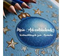 Mein Adventskalender zum Ausmalen. 25 wunderschöne Weihnachtskugeln zum sinnlichen Ausmalen und innehalten in der Adventszeit. Für Erwachsene, die ... Liebe einstimmen und zur Ruhe kommen wollen.