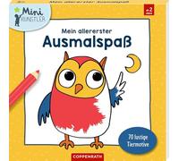 Mein allererster Ausmalspaß: 70 lustige Tiermotive