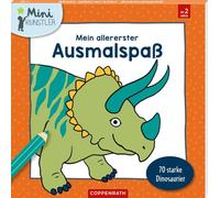 Mein allererster Ausmalspaß: 70 starke Dinosaurier