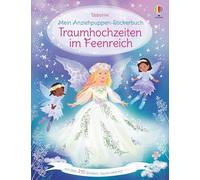 Mein Anziehpuppen-Stickerbuch: Traumhochzeiten im Feenreich: Stickerheft mit über 210 Anzieh-Stickern, viele davon mit Glitzer - Stickervergnügen für Kinder ab 5 Jahren