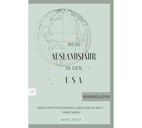 Mein Auslandsjahr in den USA: Abschiedsbuch, Reiseplaner, Tagebuch, Fotobuch, Adressbuch in nur einem Buch! - perfektes Geschenk für Austauschschüler/ Au Pair/ Reisende