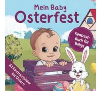 Mein Baby Osterfest - 21 Kontrastbilder bis Ostern: Kontrastbuch für Babys