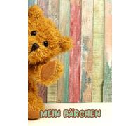 MEIN BÄRCHEN: Dein Notizheft mit süßem Bär, bunt ohne schrill zu sein! Heft in DIN A4/ 6x9 mit 100 Seiten dotted/ gepunktet - für Schule, Freizeit, Alltag, Beruf, Reisen, Mädchen