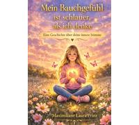 Mein Bauchgefühl ist schlauer, als ich denke: Eine Geschichte über deine innere Stimme