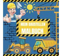 Mein Baustellen - Malbuch