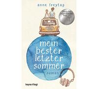Mein bester letzter sommer: Roman