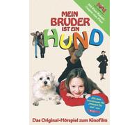 Mein Bruder Ist Ein Hund - Original-Hörspiel Zum Kinofilm