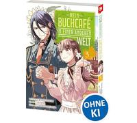 Mein Buchcafé in einer anderen Welt 03: Tauche ein in Tsukinas außergewöhnliches Fantasy-Abenteuer - zauberhaft illustrierter Manga für cozy Lesestunden: 3