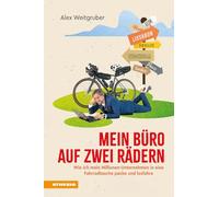 Mein Büro auf zwei Rädern. Wie ich mein Millionen-Unternehmen in eine Fahrradtasche packe und losfahre