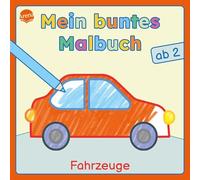 Mein buntes Malbuch ab 2. Fahrzeuge: Bunte Motive für das erste Ausmalen und Kritzeln. Beschäftigung für Kleinkinder ab 2 Jahren