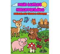 Mein buntes Naturparadies - Malbuch mit Tieren & Pflanzen - DIN A4: Perfektes Geschenk für Kinder - Malbuch mit einfachen Tier- & Pflanzenmotiven