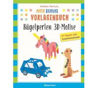 Mein buntes Vorlagenbuch: Bügelperlen 3D-Motive. 47 Figuren zum Zusammenstecken: Dreidimensionale Bügelperlen-Projekte für Kinder ab 5 Jahren. Mit den Standard-Steckplatten: quadratisch und sechseckig