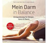Mein Darm in Balance: Entspannung für Körper, Geist & Darm