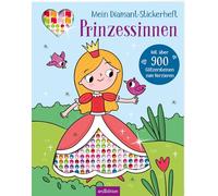 Mein Diamant-Stickerheft - Prinzessinnen: Mit über 900 Glitzersteinen zum Verzieren